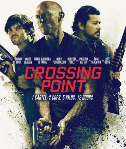 Точка невозврата / Crossing Point (2016)