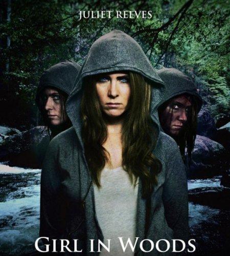 Девушка в лесу / Girl in Woods (2016)