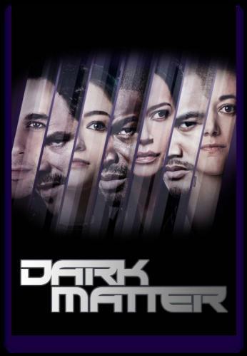 Тёмная материя / Dark Matter Сезон 2 (2016) Все серии